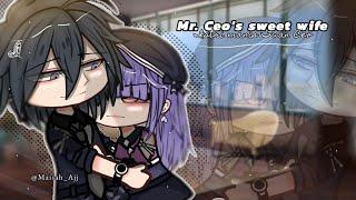 ◇ Mr. Ceo's sweet wife~ ◇ || GCMM (gacha club mini movie) // By: MAISAH_AJJ.