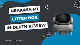 Neakasa M1 Automatic Litter Box Review