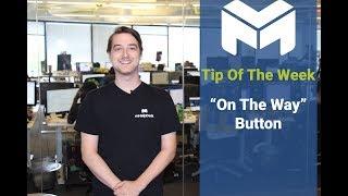 Never Miss Another Appointment with the On the Way Button | Tip of the Week | mHelpDesk