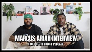 Marcus Ariah Talks New EP, Fatherhood, Overcoming Adversity, plus more | Faces of the Future Podcast