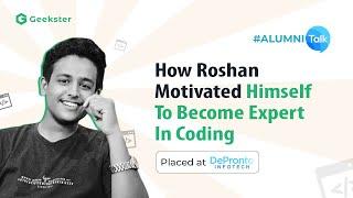 Listen to Roshan on How to Become Coding Expert | Geekster Reviews