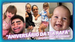 ANIVERSÁRIO DA TIA RAFA • VIRGÍNIA CHEGA DE SURPRESA