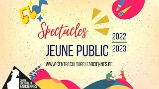 Programmation jeune public - Saison 2022-2023 - Centre culturel Farciennes