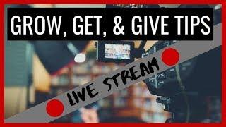 Grow, Get and Give Tips | WDLS Live Chat