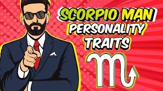 Understanding SCORPIO Man || Personality Traits