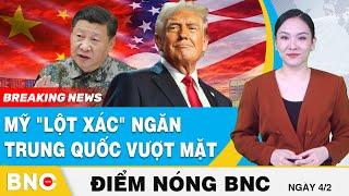 Điểm nóng BNC: Mỹ "lột xác" ngăn Trung Quốc vượt mặt; 4 châu lục lao vào thương chiến | BNC Now