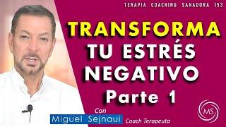 TRANSFORMA EL ESTRÉS  NEGATIVO PARTE  1   Terapia  Coaching Sanadora 151