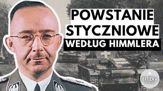 Jak HIMMLER i NIEMCY opisywali POWSTANIE styczniowe?