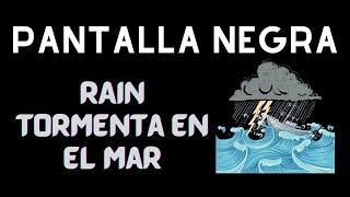 PODEROSA Tormenta y sonidos del océano para dormir o estudiar _ Lluvia intensa y tormenta