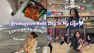 Productive Rest DayLet’s Go to DelhiVlog