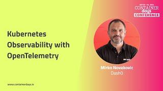 Kubernetes Observability with OpenTelemetry - Mirko Novakovic