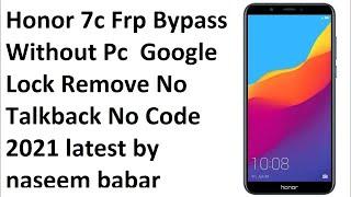 Honor 7c Frp Bypass  Without Pc  Google Lock Remove No Talkback No Code 2021 latest by naseem babar