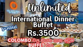 unlimited  International Dinner Buffet Rs .3500 | Colombo වල තියන ගාන අඩුම Dinner Buffet එක