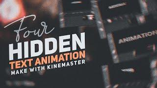 4 hidden Text animation in kinemaster tutorial| Saikat Bhunya