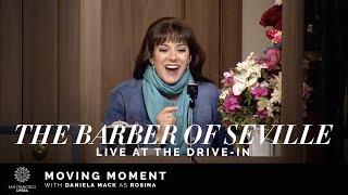 "The Barber of Seville" Moving Moment, featuring Daniela Mack