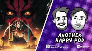 Star Wars: The Phantom Menace  | ANOTHER HAPPY POD!