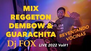 MIX REGGAETON-GUARACHA-DEMBOW-Bad bunny- KarolG y mas-Dj Fox Live 2022