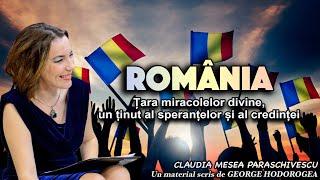 România țara miracolelor divine, un ținut al speranțelor și al credinței