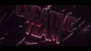 iNTRO #02 | Intro For "CREATİVE TEAM " [EPİC !]