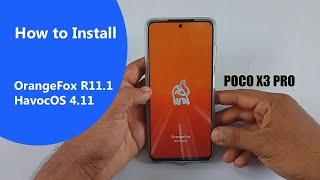 POCO X3 Pro HavocOS 4.11 Official | Orangefox R11.1 Stable for POCO X3 Pro