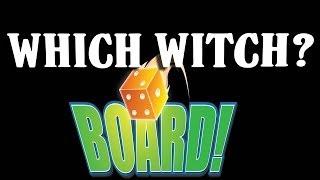 BOARD! Season 2 Episode 10: WHICH WITCH