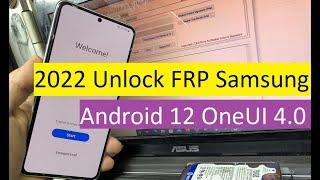 BOOM! 2022 Unlock FRP Samsung Galaxy S21 5G | S21+ | S21 Ultra | S21 FE Android 12 OneUI 4.0