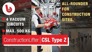 Barbaric CSL Type Z @ Glasstec // Mobile vacuum lifter for use on construction site