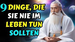 9 Dinge, die Sie nie im Leben tun sollten - Zen-Geschichte | Buddhistische Geschichte | Buddhismus