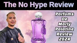 NEW PARFUMS DE MARLY PALATINE REVIEW 2024 | THE HONEST NO HYPE FRAGRANCE REVIEW