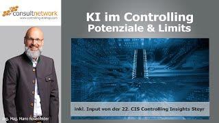 KI im Controlling: Potenziale & Limits inkl. Inputs von der 22. Controlling Insights Steyr