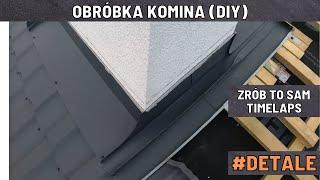 DIY Obróbka Komina, Zrób to sam, Krok po kroku | Timelaps