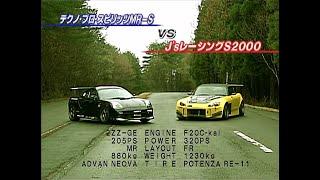 Techno Pro Spirit MR-S vs J's Racing S2000