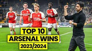 How Arsenal ALMOST Won The PL Title - Top 10 Wins (2023/2024)