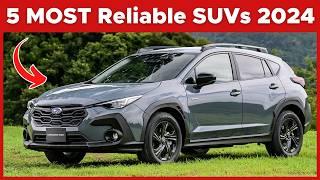 The 5 Most Reliable SUVs In The Market 2024