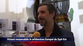 Viziuni remarcabile în arhitectura Europei de sud-est