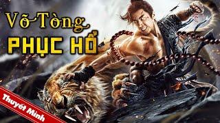 Siêu Phẩm Cổ Trang Võ Thuật Hấp Dẫn Nhất | VÕ TÒNG PHỤC HỔ | PHIM LẺ HOT 2024