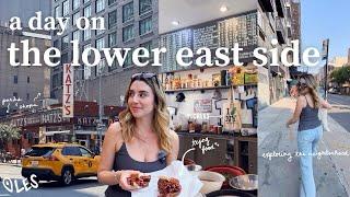 spend a full day with me on the lower east side | EXPLORING NYC 02.