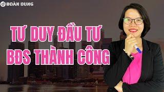 Tư duy đầu tư BDS thành công vững bền. Đoàn Dung