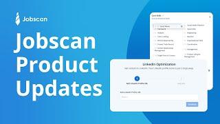 Jobscan Update | Take your resume and LinkedIn optimization to the next level!