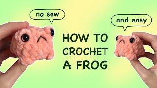 Beginner tutorial: How to Crochet a FROG | Easy amigurumi for beginner