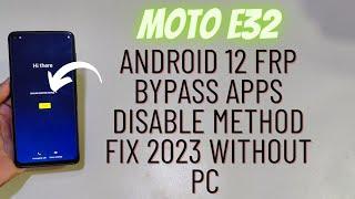 Moto E32 Frp Bypass Android 12 Latest Update Without Pc | Motorola E32 Google Frp