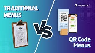 Traditional Menus vs QR Code Menus - Which One Reigns Supreme? 