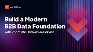 Build a Modern B2B Data Foundation with ZoomInfo Data-as-a-Service