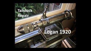 Logan 1920 Tailstock Repair