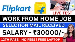 FLIPKART OFF CAMPUS DRIVE 2025 | WORK FROM HOME JOBS 2025 | ONLINE JOBS AT HOME | FLIPKART HIRING