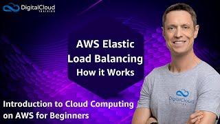 AWS Elastic Load Balancing - How it Works