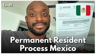 Life in Mexico : How I Got PERMANENT Residency (And You Can Too!)