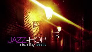 Jazz-Hop DJ Mix by Sergo