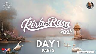 Day 1 | Part 2 | Kirtan Rasa 2024 | Dubai Kirtan Fest