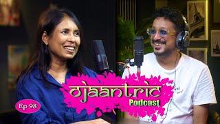 Ojaantric || Assamese Podcast ft. RIMA DAS || Ep.98